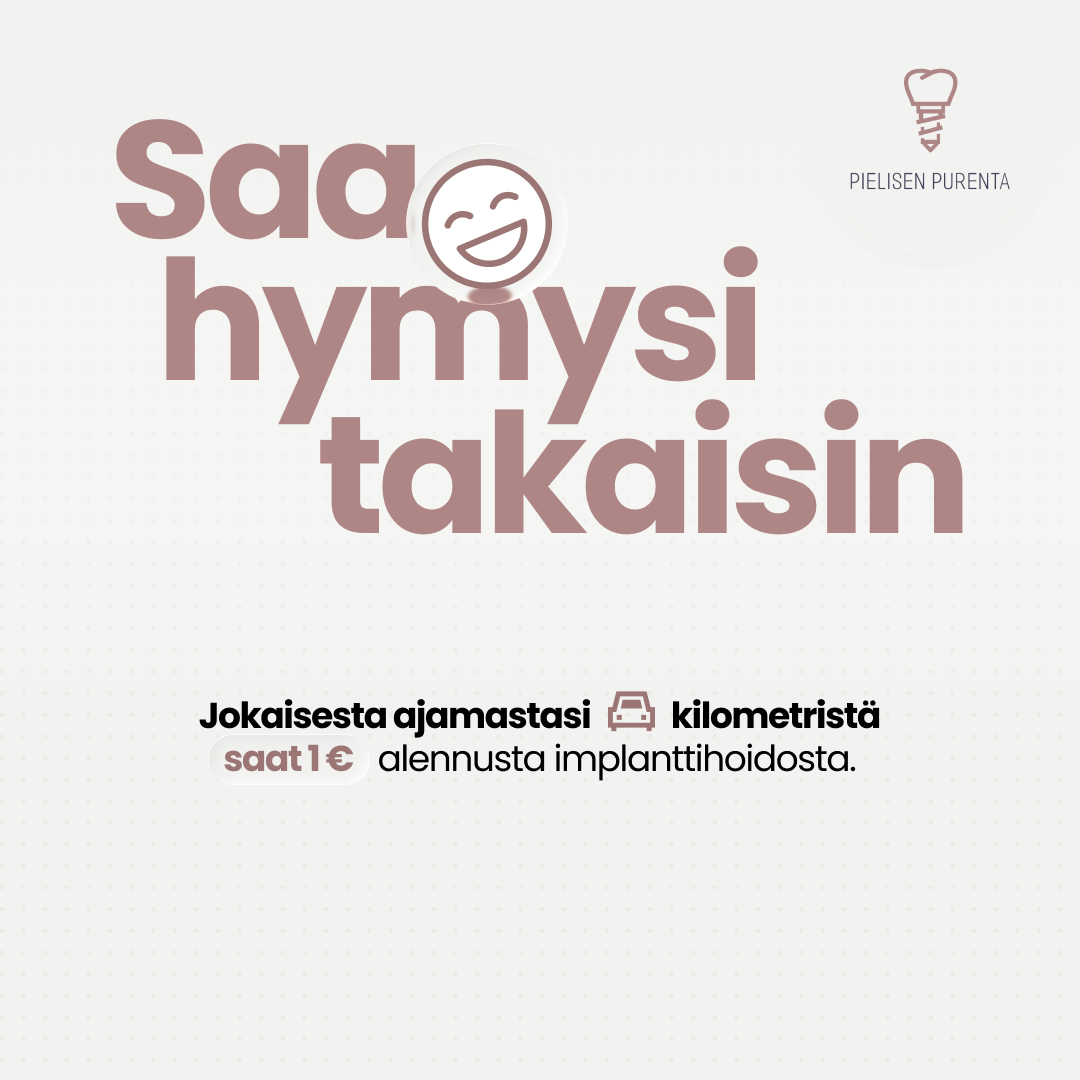 Implanttipäivät Nurmeksessa – Saa hymysi takaisin