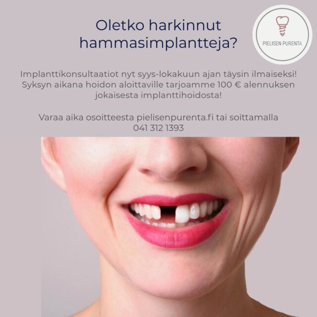 ✨ Hammasimplantit – Nyt erikoistarjouksessa! ✨

Oletko harkinnut hammasimplanttien hankkimista? Nyt on täydellinen aika toimia! Tarjoamme ILMAISEN KONSULTAATION ja 100€ ALENNUKSEN implanttihoidosta!

Miksi valita meidät?

Asiantunteva ja kokenut tiimi!
Modernit menetelmät ja huipputeknologia!
Yksilöllinen hoitosuunnitelma jokaiseen tarpeeseen!
Älä jää odottamaan – varaa aika jo tänään!

📅 Varaa aika nyt: www.pielisenpurenta.fi
📞 Soita meille: 041 312 1393
📍 Kirkkokatu 22 B, 75500 Nurmes

Konsultaatiotarjous on voimassa lokakuun loppuun saakka asti.

Älä missaa tätä tilaisuutta!